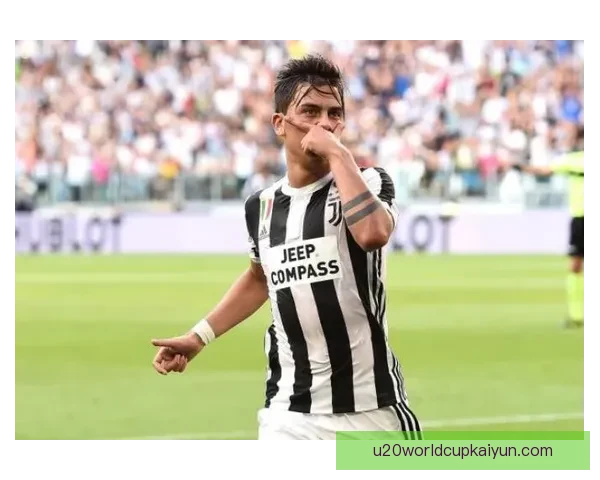 迪巴拉意甲影响力持续提升，表现稳健备受关注关注