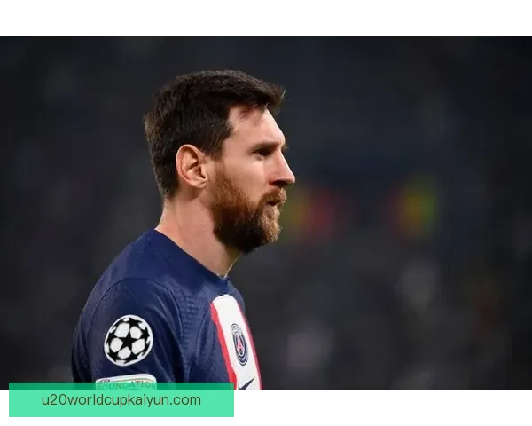 梅西更衣室领袖角色转型 本赛季展现新领导力